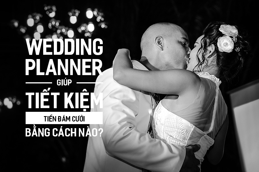 Tiêu chí đánh giá Wedding Planner